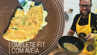 É FIT | OMELETE COM AVEIA | OMELETE RICO | POUCOS INGREDIENTES MUITO GOSTO | MUITO FÁCIL DE FAZER