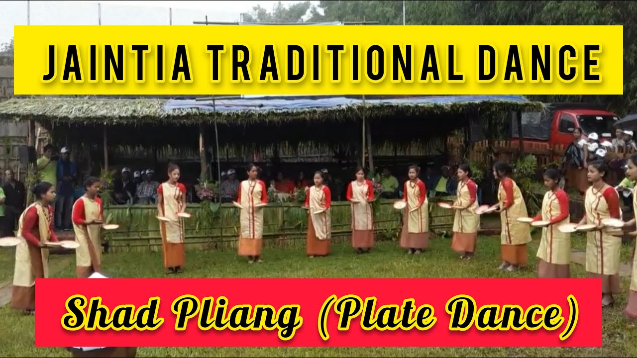 Jaintia Traditional Dance Shad Pliang (Plate Dance) YouTube
