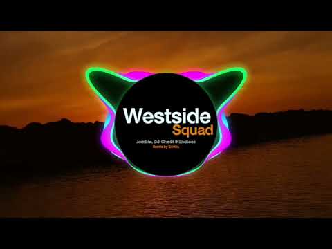 Video Westside Squad (Sinkra Remix) - Jombie ft Dế Choắt &... - youtube