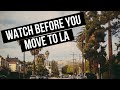 why you should NOT move to LA | the truth about living here + what they won't tell you