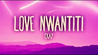 CKay - Love Nwantiti (Ah Ah Ah)