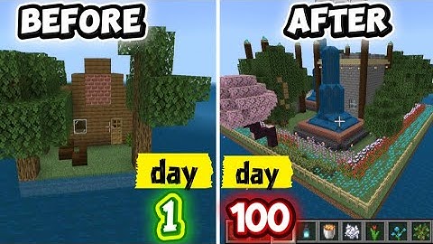 minecraft We built two islands in 100 days, and on the hundredth day, we built a better island.