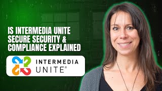 Is Intermedia Unite Secure Security & Compliance Explained
