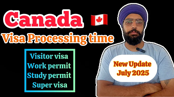 Canada Visa processing time , New update July 2025 Tourist visa Work permit Study Visa Super Visa