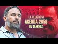 Discurso de Santiago Abascal sobre la peligrosa Agenda 2050