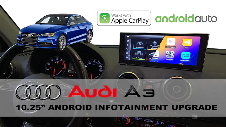 INFOTAINMENT UPGRADE AUDI A3 10.25 ANDROID Screen Apple CarPlay Android Auto Google Maps Waze