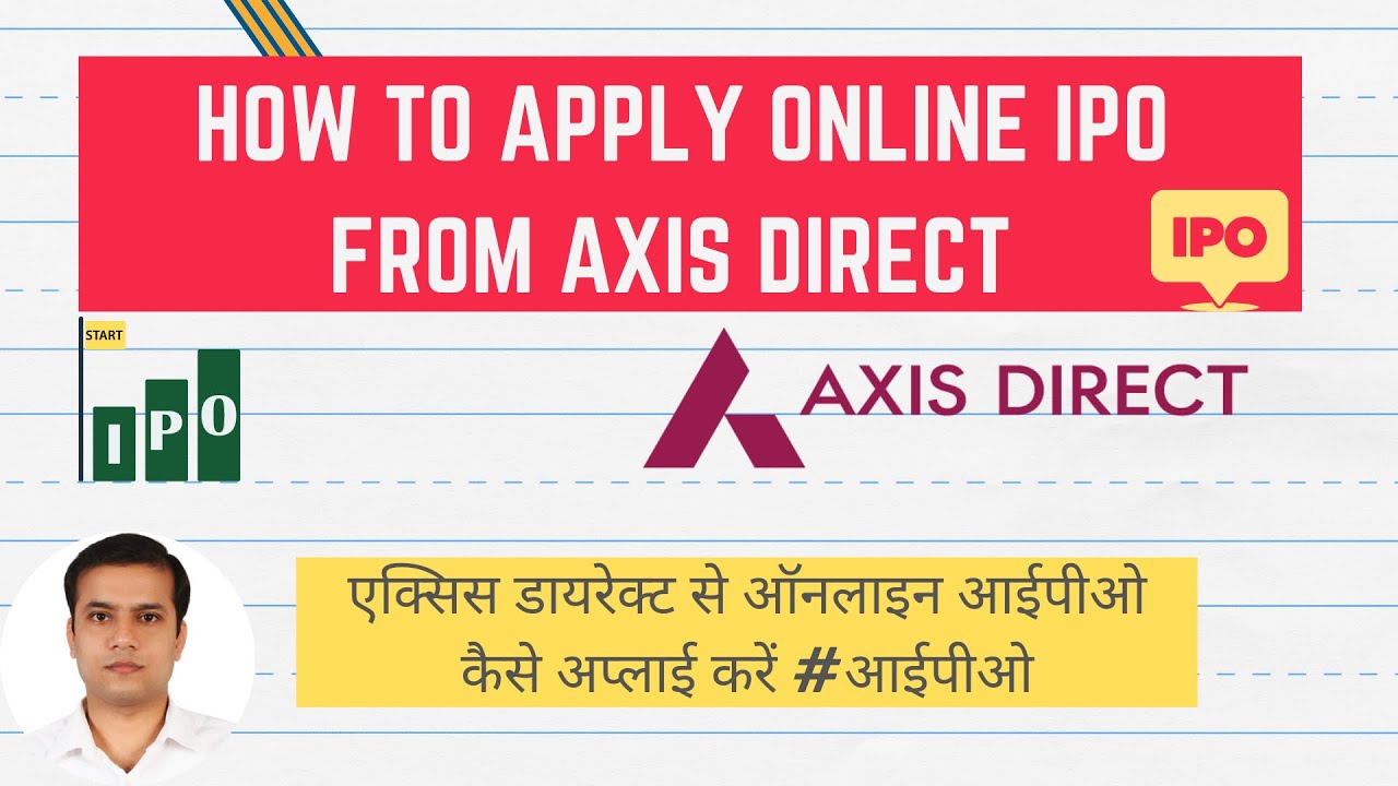 How to apply online IPO from Axis Direct एक्सिस डायरेक्ट से आईपीओ