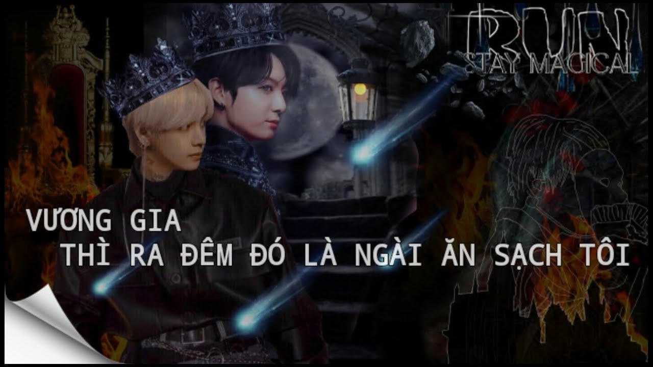 [Oneshort VKook] VƯƠNG GIA THÌ RA ĐÊM ĐÓ LÀ NGÀI ĂN SẠCH TÔI - YouTube