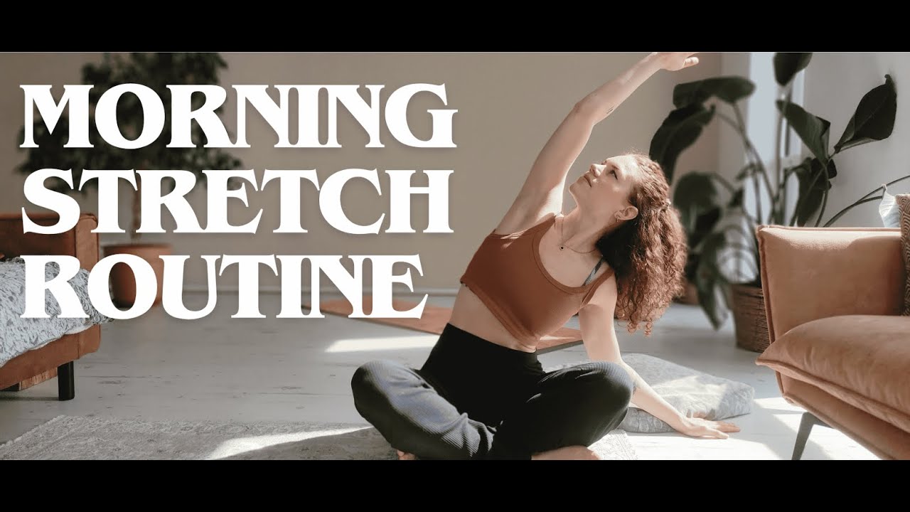 Morning Stretch Routine | Awaken your body in less than 15 min - YouTube