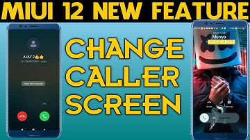 HOW TO CHANGE CALLER SCREEN||MIUI 12 NEW FEATURE||CHANGE CALLER SCREEN.