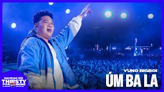 Úm Ba La | Yuno BigBoi 🔥 Live Đại Nhạc Hội Pepsi Thirsty For More