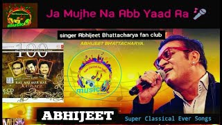 Ja Mujhe Na Ab Yaad Aa- Abhijeet Bhattacharya || Tribute To Kishore Kumar || HQ Audio Track