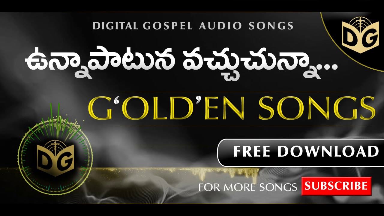 Unnapatuna Audio Song  Telugu Christian Audio Songs  Golden Songs  Digital Gospel