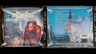 (15. X-Raided - NEVER LOVED - And He Shall Appear 2001) Brotha Lynch Hung NEFARIOUS BLOC STAR Dott