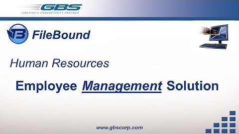 GBS -- FileBound:  Human Resources - Employee Management