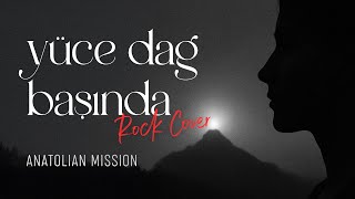 Yüce Dağ Başında - Anadolu Rock Cover