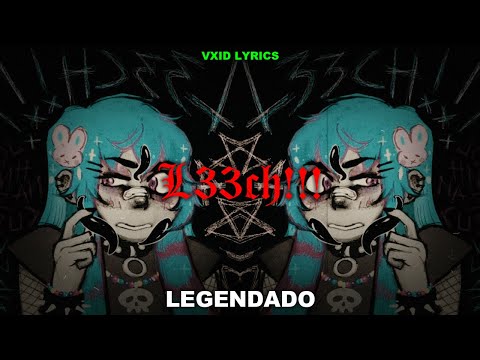 8485 - L33CH!!! (feat. Johnnascus) (Legendado)