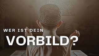 Wer ist dein Vorbild?