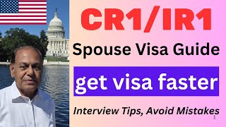 CR1/IR1 Spouse Visa for USA | Step by step guide