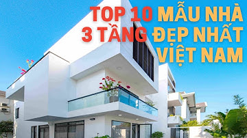 TOP 10 Mẫu Nhà 3 Tầng ĐẸP NHẤT Việt NAM Có KHÔNG GIAN SỐNG XANH VÀ MÁT MẺ | NGHIỆN NHÀ TV