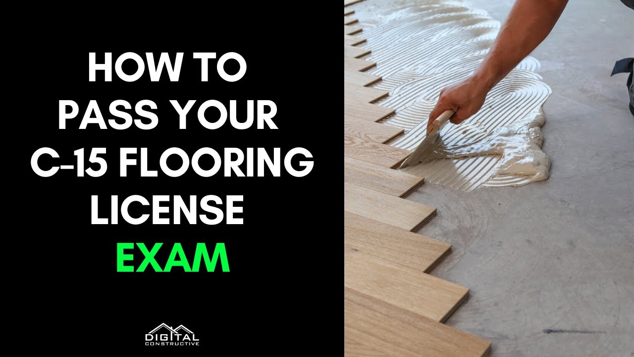 Pass Your C-15 Flooring License Exam With These 5 Simple Steps! - California Flooring Contractors - YouTube