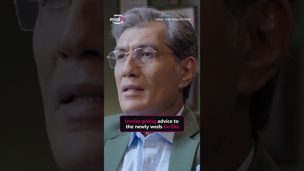Uncle's Advice For Newly Weds | Mind The Malhotra's | Amazon miniTV