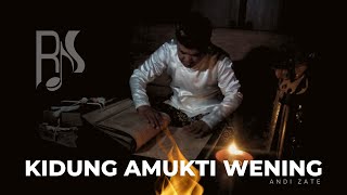 Kidung Amukti Wening - Andi Zate (   Relink 24T )