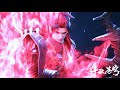💥古族大战,萧炎进入天墓,成功凝聚萧族血脉!【斗破苍穹 | Battle Through the Heavens 】