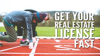 How to get your Real Estate License FAST