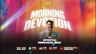 MORNING DEVOTION  WITH APOSTLE EMMANUEL IREN  | 15TH JUNE   2026 Morning Devotion With Apostle Emmanuel Iren 18th June 2026