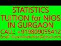 STATISTICS TUITION for NIOS IN GURGAON- SECONDARY &amp; SENIOR SECONDARY- MATHEMATICS, SCIENCE, PHYSICS