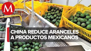 China reducirá aranceles al aguacate, algodón y más productos mexicanos