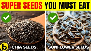 Famous 11 SUPER SEEDS You Should Be Eating! Wealth