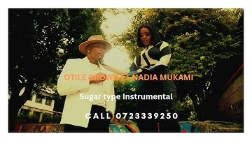 Otile Brown Ft Nadia- Sugar Type beat