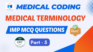 "Medical Coding Medical Terminology MCQs Part - 5  | CPC & CCS Exam Preparation 2025" ✅