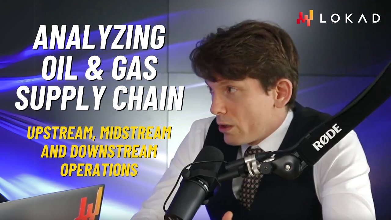 Analyzing Oil and Gas Supply Chain - Ep 179