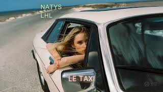 Natys & Lhl - Le Taxi (Extended Version) / Summer House Banger 2026
