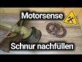 Motorsense Schnur nachfüllen - Freischneider Faden wechseln - Rasentrimmer - Mähfaden - Anleitung 🧵✅