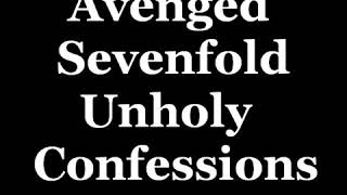 Avenged Sevenfold  Unholy Confessions s