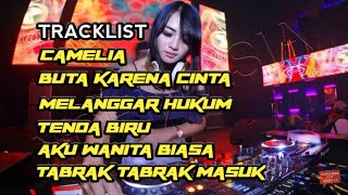 DJ CAMELIA - SUNGGUH TAKKAN KUBIARKAN YANG BERANI MENJAMAHMU BREAKBEAT FULL BASS