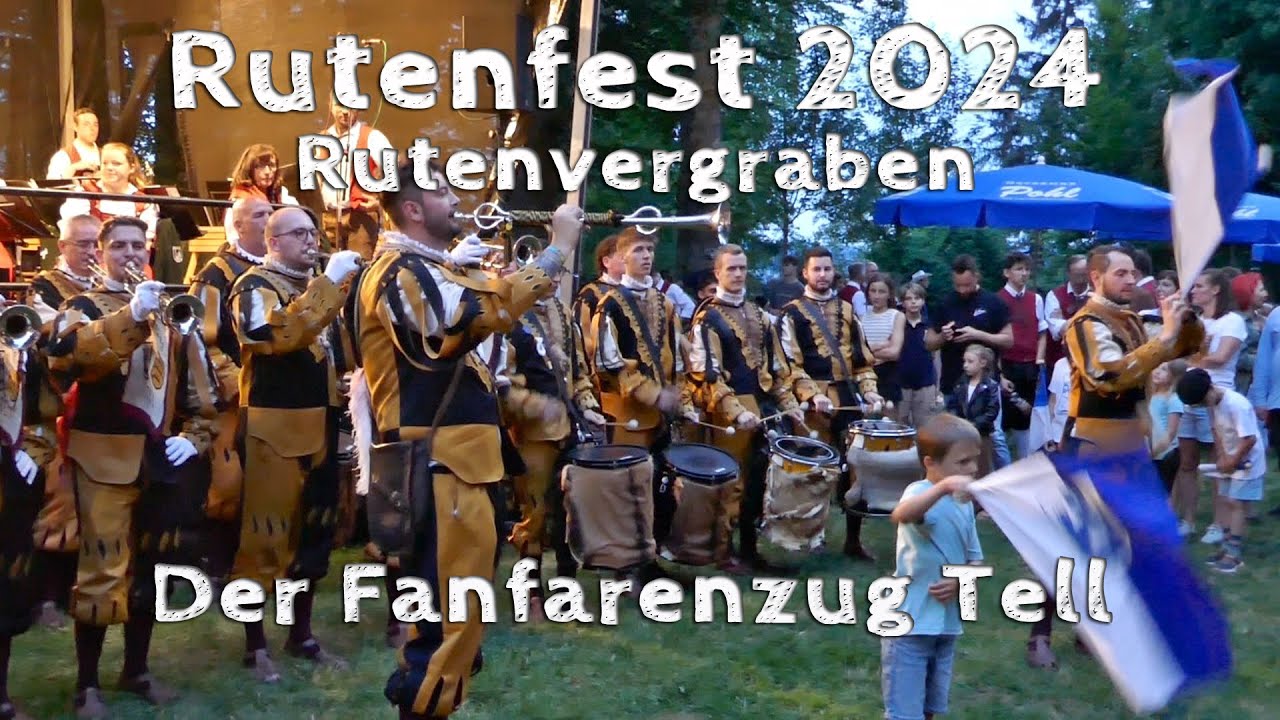 Rutenfest 2024 - Rutenvergraben - Der Fanfarenzug Tell