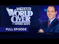 WORLD OVER - 2022-02-17 - INVALID BAPTISMS in AZ?, DEFEATING the CANCEL CULTURE