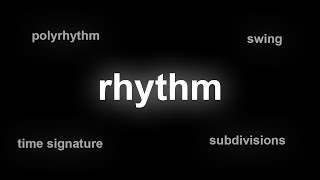 Rhythm 101: Understanding the basic concepts