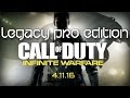 INFINITE WARFARE LEGACY PRO EDITION!!!