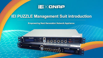 Management Suite introduction｜Empowering Next Generation Network Appliance｜IEI PUZZLE (CC)