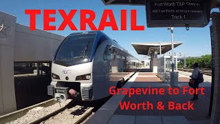 TexRail - Grapevine to Fort Worth & Back