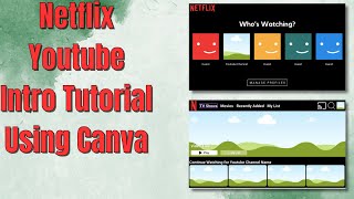 Netflix Youtube Intro Tutorial Using Canva | StepbyStep | Ziniqua Saunders