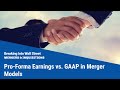 Pro-Forma Earnings vs. GAAP in Merger Models