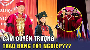 Hiệu trưởng ĐH Kinh Tế Cầm Quyền Trượng Tại Lễ Trao Bằng Tốt Nghiệp Gây Tranh Cãi | Chuyện Gì Thế?
