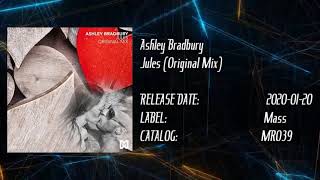 Ashley Bradbury - Jules (Original Mix)